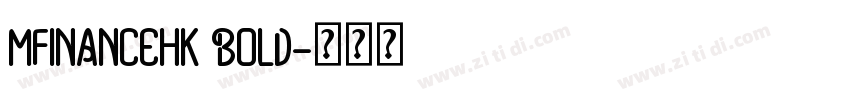 MFINANCEHK BOLD字体转换
